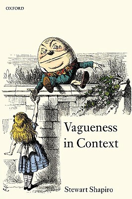 Vagueness in Context by Stewart Shapiro