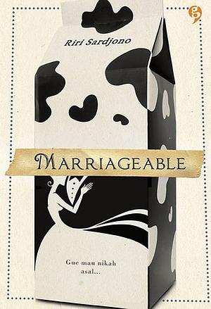 Marriageable by Riri Sardjono