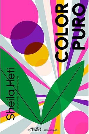 Color Puro by Sheila Heti