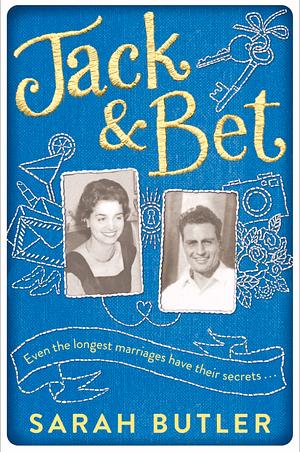 Jack and Bet by Sarah Butler