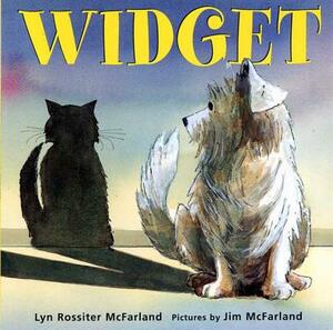 Widget: A Picture Book by Lyn Rossiter McFarland