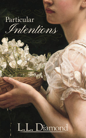 Particular Intentions by L.L. Diamond