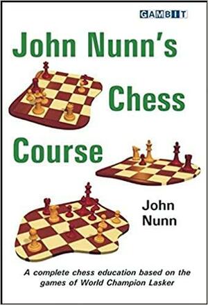 John Nunn's Chess Course by John Nunn