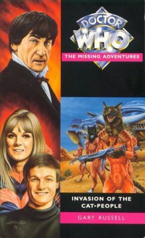 Doctor Who: Invasion of the Cat-People by Gary Russell