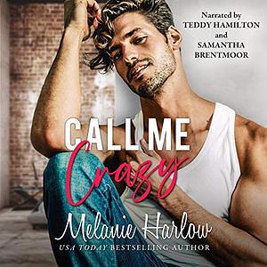 Call Me Crazy by Melanie Harlow