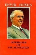 Imperialism and the Revolution by Enver Hoxha