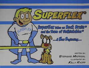 Superflex Takes on Rock Brain and the Team of Unthinkables by Stephanie Madrigal