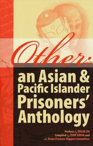 Other: an Asian & Pacific Islander Prisoners' Anthology by Eddy Zheng, Ben Wang