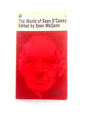 The World of Sean O'Casey by Séan McCann