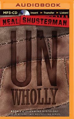 Unwholly by Neal Shusterman