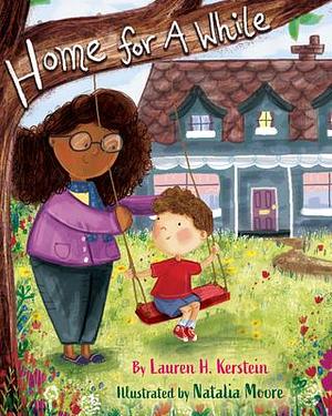 Home for A While by Lauren Kerstein, Natalia Moore