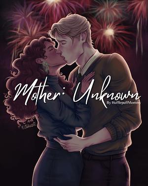 Mother Unknown by hufflepuffmommy