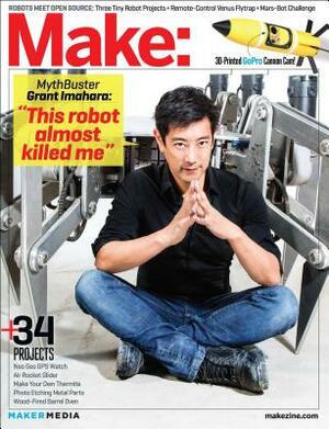 Make: Technology on Your Time, Issue 39: Robotic Me by 