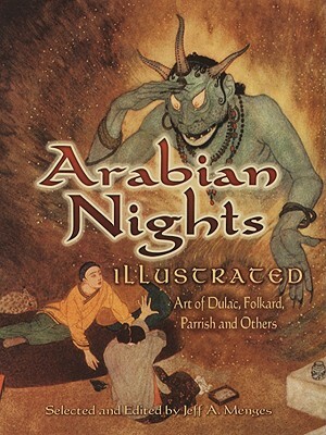 Arabian Nights Illustrated: Art of Dulac, Folkard, Parrish and Others by 