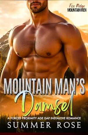 Mountain man's damsel by Summer Rose
