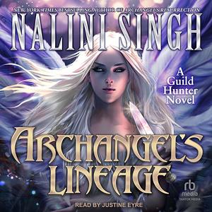 Archangel's Lineage by Nalini Singh