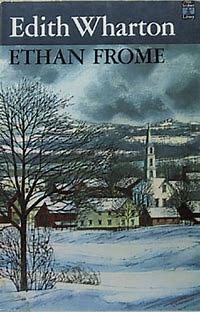 Ethan Frome by Edith Wharton