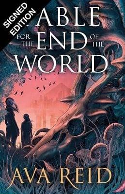 Fable for the End of the World by Ava Reid