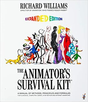 The Animator's Survival Kit by Richard Williams