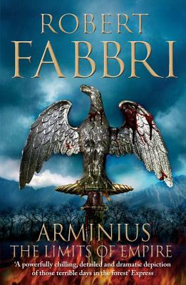 Arminius: The Limits of Empire by Robert Fabbri