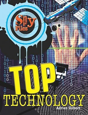 Top Technology by Adrian Gilbert