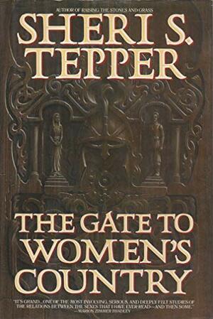 The Gate to Women's Country by Sheri S. Tepper