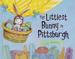 The Littlest Bunny in Pittsburgh: An Easter Adventure by Lily Jacobs