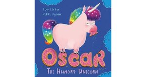 Oscar the Hungry Unicorn by Lou Carter