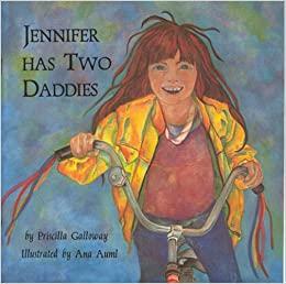 Jennifer Has Two Daddies by Priscilla Galloway