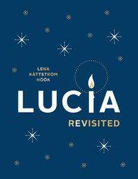 Lucia Revisited by Lena Kättström Höök