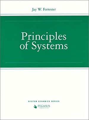 Principles Of Systems by Jay Wright Forrester