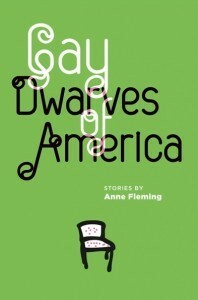 Gay Dwarves of America by Anne Fleming