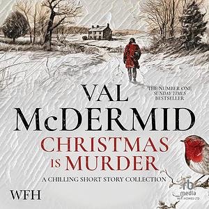 Christmas is Murder by Val McDermid