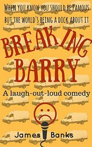 Breaking Barry by James Banks