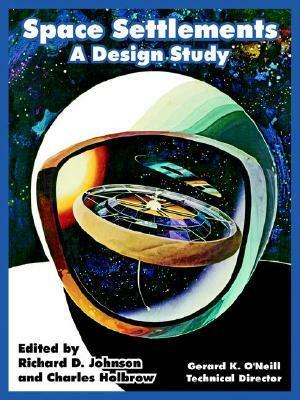 Space Settlements: A Design Study by Gerard K. O'Neill, National Aeronautics and Space Administration