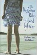 The Boyfriend Rules of Good Behavior by Catherine Bateson