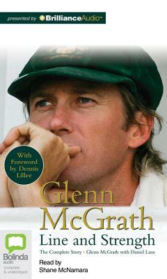 Glenn McGrath: Line and Strength by Daniel Lane, Glenn McGrath