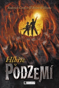 Hlbšie v Podzemí by Zora Sadloňová, Mária Havranová, Lenka Eliášová, Patrik Roľko, Brian Williams, Roderick Gordon