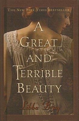 A Great and Terrible Beauty by Libba Bray