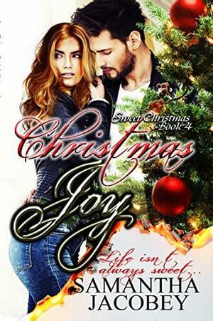 Christmas Joy (Sweet Christmas Book 4) by Samantha Jacobey
