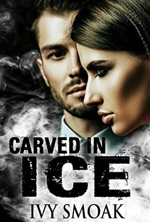 Carved in Ice by Ivy Smoak