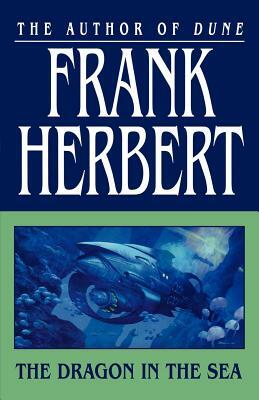 The Dragon in the Sea by Frank Herbert