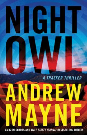 Night Owl: A Trasker Thriller by Andrew Mayne