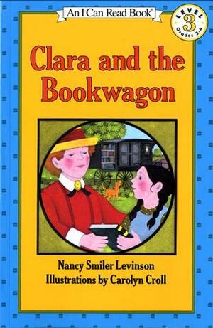 Clara and the Bookwagon by Carolyn Croll, Nancy Smiler Levinson