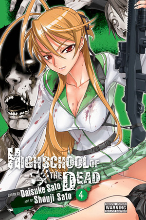 Highschool of the Dead, Vol. 4 by Daisuke Sato, Shouji Sato