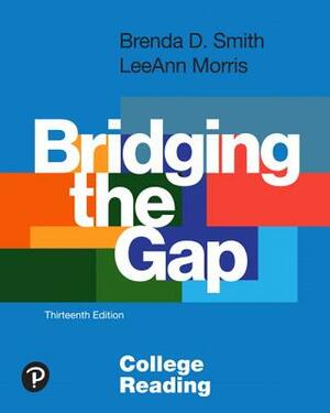 Bridging the Gap: College Reading by LeeAnn Morris, Brenda Deutsch Smith