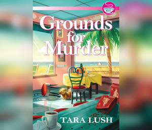 Grounds for Murder by Tara Lush