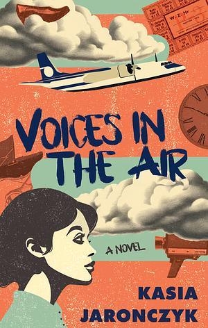 Voices in the Air by Kasia Jaronczyk