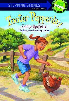 Tooter Pepperday: A Tooter Tale by Jerry Spinelli