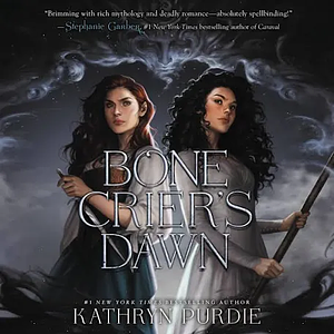 Bone Crier's Dawn by Kathryn Purdie